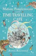 Madame Pamplemousse and the Time-Travelling Cafe (Kingfisher Rupert)(Paperback / softback)