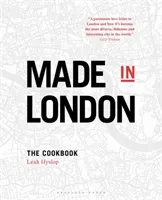 Made in London - The Cookbook (Hyslop Leah)(Pevná vazba)