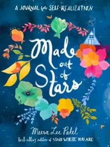 Made Out of Stars: A Journal for Self-Realization (Patel Meera Lee)(Paperback)