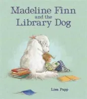 Madeline Finn and the Library Dog (Papp Lisa)(Pevná vazba)