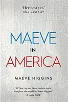 Maeve in America (Higgins Maeve)(Paperback / softback)