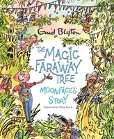 Magic Faraway Tree: Moonface's Story (Blyton Enid)(Pevná vazba)