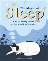Magic of Sleep - . . . and the Science of Dreams (Woodgate Vicky)(Pevná vazba)