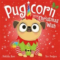 Magic Pet Shop: Pugicorn and the Christmas Wish (Rose Matilda)(Paperback / softback)