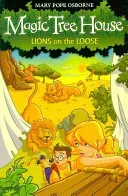 Magic Tree House 11: Lions on the Loose (Osborne Mary Pope)(Paperback / softback)