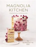 Magnolia Kitchen - Inspired baking with personality (Gee Bernadette)(Pevná vazba)