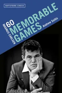Magnus Carlsen: 60 Memorable Games (Soltis Andrew)(Paperback)