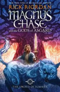 Magnus Chase and the Gods of Asgard, Book 1 the Sword of Summer (Magnus Chase and the Gods of Asgard, Book 1) (Riordan Rick)(Pevná vazba)