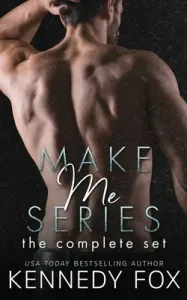 Make Me Series: The Complete Set (Fox Kennedy)(Paperback)
