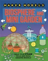 Maker Models: Biosphere and Mini-garden (Claybourne Anna)(Paperback / softback)