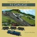 Making a Start in N Gauge Railway Modelling (Bardsley Richard)(Paperback)