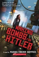 Making Bombs for Hitler (Skrypuch Marsha Forchuk)(Paperback)