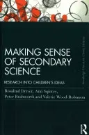 Making Sense of Secondary Science: Research into children's ideas (Driver Rosalind)(Paperback)
