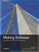 Making Software: What Really Works, and Why We Believe It (Oram Andy)(Paperback)
