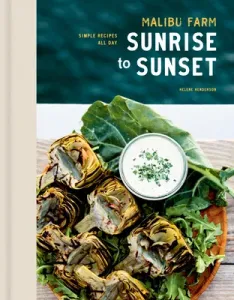 Malibu Farm Sunrise to Sunset: Simple Recipes All Day: A Cookbook (Henderson Helene)(Pevná vazba)