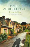 Malice Aforethought (Iles Francis)(Paperback / softback)