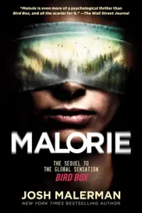 Malorie: The Sequel to the Global Sensation Bird Box (Malerman Josh)(Paperback)