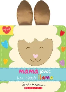 Mama Loves Her Little Llama (Magsamen Sandra)(Board Books)