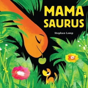 Mamasaurus (Lomp Stephan)(Board Books)