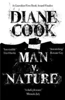 Man V. Nature - From the Booker-shortlisted author of The New Wilderness (Cook Diane)(Paperback / softback)