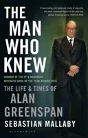 Man Who Knew - The Life & Times of Alan Greenspan (Mallaby Sebastian)(Paperback / softback)