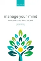 Manage Your Mind - The Mental fitness Guide (Butler Gillian (Associate Associate Oxford Cognitive Therapy Centre UK))(Paperback / softback)