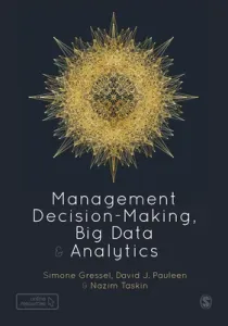 Management Decision-Making, Big Data and Analytics (Gressel Simone)(Paperback)