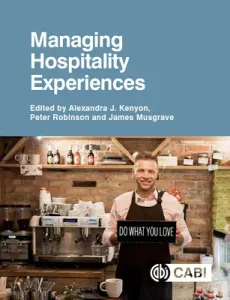 Managing Hospitality Experiences (Kenyon Alexandra)(Paperback)