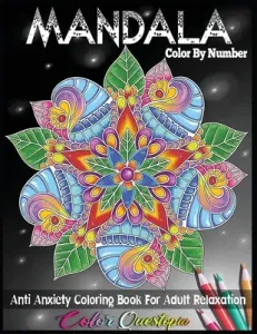 Mandala Color by Number Anti Anxiety Coloring Book for Adult Relaxation (Color Questopia)(Paperback)