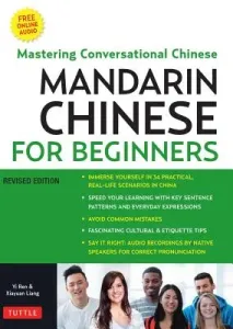 Mandarin Chinese for Beginners: Learning Conversational Chinese (Fully Romanized and Free Online Audio) (Ren Yi)(Paperback)