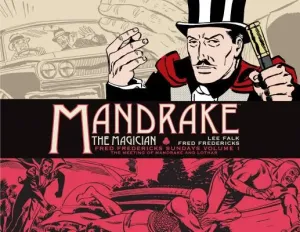 Mandrake the Magician: Fred Fredericks Sundays Vol. 1: The Meeting of Mandrake and Lothar (Falk Lee)(Pevná vazba)