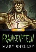 Manga Classics Frankenstein (Shelly Mary)(Pevná vazba)