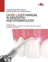 Manual of Diode Laser in Dentistry and Stomatology (Ruga Emanuele)(Pevná vazba)