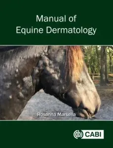 Manual of Equine Dermatology (Marsella Rosanna)(Pevná vazba)