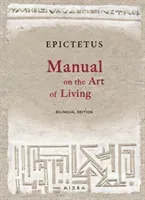 Manual on the Art of Living (Epictetus Tristan K.)(Pevná vazba)