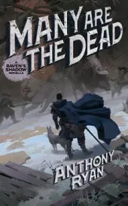 Many Are the Dead: A Raven's Shadow Novella (Ryan Anthony)(Paperback)