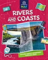 Map Your Planet: Rivers and Coasts (Chapman Amy)(Pevná vazba)