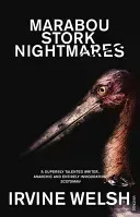 Marabou Stork Nightmares (Welsh Irvine)(Paperback / softback)