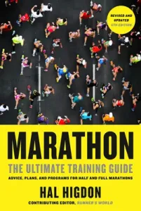Marathon, Revised and Updated 5th Edition: The Ultimate Training Guide: Advice, Plans, and Programs for Half and Full Marathons (Higdon Hal)(Paperback)