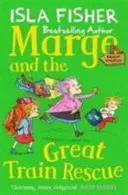 Marge and the Great Train Rescue (Fisher Isla)(Paperback / softback)