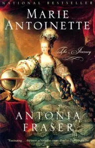 Marie Antoinette: The Journey (Fraser Antonia)(Paperback)