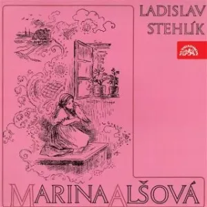 Marina Alšová - Ladislav Stehlík - audiokniha