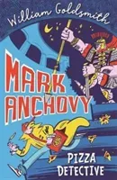 Mark Anchovy: Pizza Detective (Goldsmith William)(Paperback / softback)