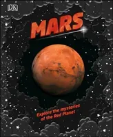 Mars - Explore the mysteries of the Red Planet (DK)(Pevná vazba)