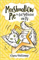 Marshmallow Pie The Cat Superstar On TV (Vulliamy Clara)(Paperback / softback)