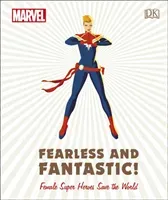 Marvel Fearless and Fantastic! Female Super Heroes Save the World (Maggs Sam)(Pevná vazba)