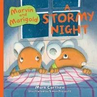 Marvin and Marigold: A Stormy Night (Carthew Mark)(Paperback / softback)