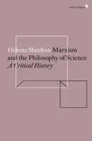 Marxism and the Philosophy of Science - A Critical History (Sheehan Helena)(Paperback / softback)