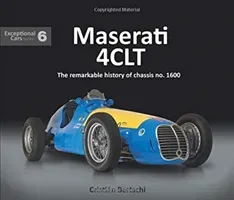 Maserati 4clt: The Remarkable History of Chassis No. 1600 (Bertschi Cristin)(Pevná vazba)