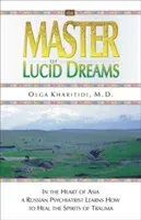 Master of Lucid Dreams (Kharitidi Olga)(Paperback)